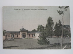 Le Sanatorium Et L'Hospice Octave Rouland - Barentin