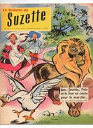 La Semaine De Suzette N°35 Le Joli Coq Aux Mille Couleurs - L'oie Et Le Lion - A La Praline Rose De 1956 - La Semaine De Suzette