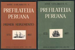 Prefilatelia Peruana, By José Colareta, 2 Excellent Volumes Of 235 And 81 Pages, New, Very Fine Quality,... - Prephilately