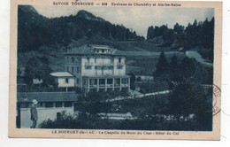 73 - LE BOURGET Du LAC  - C/ LA Motte -Servolex - La Chapelle Du Mont Du Chat - Hôtel Du Col - La Motte Servolex