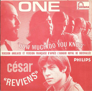 SP 45 RPM (7")  One / César  "  How Much Do You Know / Reviens  "  Promo - Verzameluitgaven