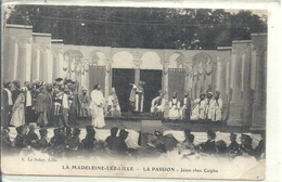 NORD - 59 - LA MADELEINE - La Passion -  Jésus Chez Caïphe - La Madeleine