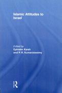 Islamic Attitudes To Israel Edited By Efraim Karsh & P.R. Kumaraswamy (ISBN 9780415574631) - Medio Oriente