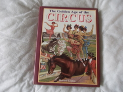 The Golden Age Of The Circus By Howard Loxton - Culture