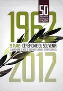 Cp Militaria , Guerre D´Algérie , 50 E Anniversaire Du CESSEZ LE FEU En ALGERIE, Ed : F.N.A.C.A - Andere Kriege