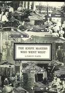 " The Knife Makers Who Went West " De Harvey Platts - Messen