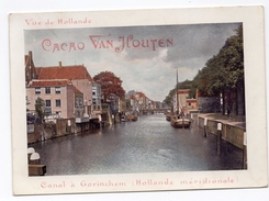 CANAL A GORINCHI?M  HOLLANDE MERIDIONALE   CHROMO CACAO VAN HOUTEN VILLE DE HOLLANDE - Van Houten