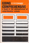 Going Comprehensive: Study Of The Administration Of Comprehensive Schools By E.S. Conway (ISBN 9780245599156) - Educación