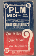 Guide Horaire Illustré Fournier : PLM MIDI FRANCE Juin 1913 (PPP4672) - Europe