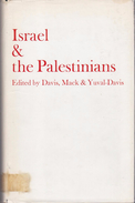 Israel & The Palestinians By Davis, Uri; Yuval-Davis, Nira; MacK, Andrew (eds.) (ISBN 9780903729123) - Medio Oriente