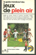 Le Guide Marabout Des Jeux De Plein Air - Jeux De Société