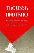 The USSR. And Iraq: The Soviet Quest For Influence By Oles M. Smolansky With Bettie M. Smolansky (ISBN 9780822311164) - Medio Oriente