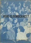 What Is Democracy? Edited By Ketchum Richard M - Andere & Zonder Classificatie
