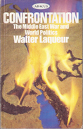 Confrontation 1973: Middle East War And The Great Powers (Abacus Books) By Laqueur, Walter (ISBN 9780349121598) - Medio Oriente