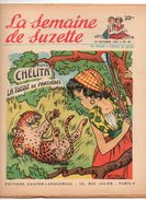 La Semaine De Suzette N°46 Chélita La Tueuse De Panthères - Ste-Mijaurée Et St-Glouglou Se Réconcilient De 1953 - La Semaine De Suzette