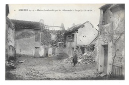 (13921-77) Guerre 1914 - Maison Bombardée Par Les Allemands à Etrepilly - Otros Municipios