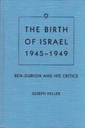 The Birth Of Israel, 1945-1949: Ben-Gurion And His Critics By Joseph Heller (ISBN 9780813017327) - Medio Oriente
