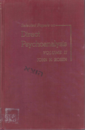 Selected Papers On Direct Psychoanalysis Volume II By John N. Rosen - Psicología