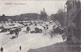 TORINO   PORTA PALAZZO   CARTE ANIMEE 1919 - Palazzo Reale