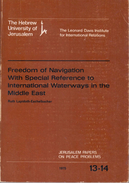Freedom Of Navigation With Special Reference To International Waterways In The Middle-East By Lapidoth, Ruth - 1950-Maintenant