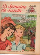 La Semaine De Suzette N°42 L'écusson Des Charlemont - La Roche Sacrée De Maroa - Jean Robic De 1953 - La Semaine De Suzette