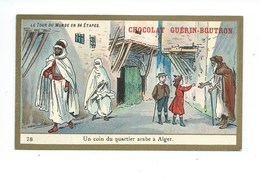 Chromo Algérie Colonies Françaises Alger Pub: Chocolat Guerin-Boutron 105 X 65 Mm  TB - Guérin-Boutron