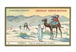 Chromo Algérie Biskra Colonies Françaises   Pub: Chocolat Guerin-Boutron 105 X 65 Mm  TB - Guérin-Boutron