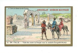 Chromo Italie Ruines De Pompéi Le Tour Du Monde Pub: Chocolat Guerin-Boutron 105 X 65 Mm TB - Guérin-Boutron
