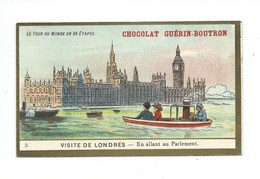 Chromo Angleterre Londres Parlement Le Tour Du Monde Pub: Chocolat Guerin-Boutron 105 X 65 Mm TB - Guerin Boutron