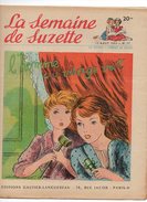 La Semaine De Suzette N°37 L'homme Au Visage Vert - Dona Zoraida Confiseuse à Cuba - Le Secret De La Tour De 1953 - La Semaine De Suzette