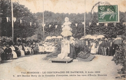 95-VALMONDOIS- LE CENTENAIRE DE DAUMIER, 1908, Melle BERTHE BOVY,  COMEDIE FRANCAISE, RECITE LES VERS D'EMILLE HENRIOT - Valmondois