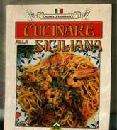 X SAMMARCO CUCINARE ALLA SICILIANA RICETTE TIPICHE DISEGNI RODO SANTORO ARNONE 98 - Casa Y Cocina