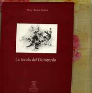 X MARY TAYLOR LA TAVOLA DEL GATTOPARDO CUCINA SICILIANA TRA LETTERATURA E MEMORIA - Casa E Cucina