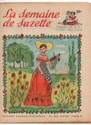 La Semaine De Suzette N°33 Les Souliers Ensorcelés - Le Domaine Du Soleil - Le Pif De La Pie - Un Fin Cuisinier De 1953 - La Semaine De Suzette