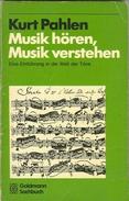 Musik Hören. Musik Verstehen By Pahlen, Kurt (ISBN 9783442111473) - Música