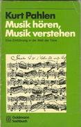 Musik Hören. Musik Verstehen By Pahlen, Kurt (ISBN 9783442111473) - Music