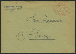 ALL. BES. GEBÜHR BEZAHLT LEIPZIG 4 Gebühr Bezahlt, 7.11.46, Roter Ellipsenstempel, Behördenbrief Feinst - Sonstige & Ohne Zuordnung