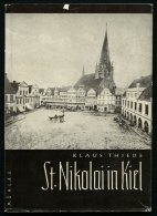 SACHBÜCHER St. Nikolai In Kiel, Ein Beitrag Zur Geschichte Der Stadtkirche, Von Kalus Thiede, 96 Seiten, Mit Vielen - Other & Unclassified