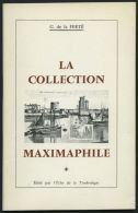 PHIL. LITERATUR La Collection Maximaphile, 1964, G. De La FERTÉ, 64 Seiten, Mit Vielen Abbildungen, In Franz&ouml - Philatelie Und Postgeschichte