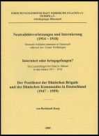 PHIL. LITERATUR Neutralitätsverletzungen Und Internierung (1914-1918) - Interniert Oder Kriegsgefangen?, Der Postdi - Philatélie Et Histoire Postale