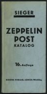 PHIL. LITERATUR Zeppelinpost Katalog, 16. Auflage, 1956, Sieger-Verlag, 230 Seiten, Gebunden - Philately And Postal History