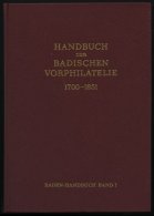 PHIL. LITERATUR Handbuch Der Badischen Vorphilatelie 1700-1851, Band I, 1971, Ewald Graf, 379 Seiten, Zahlreiche Abbildu - Philatélie Et Histoire Postale