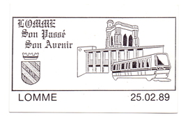 CP - Lomme - Tour De L'Eglise - Hôtel De Ville - Métro De Lomme - Lomme Son Passé Son Avenir - 25.02.1989 - Lomme