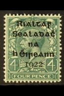 1922  4d Grey-green Dollard Overprint With 9 BREAKS UNDER "FOUR" Variety (Pl. 1e, R. 5/12), Hibernian T5b, Very... - Other & Unclassified