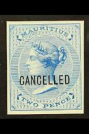 1863  2d Bright Blue (as SG 60) IMPERF PROOF On Thick Unwatermarked And Ungummed Paper, Overprinted "CANCELLED",... - Mauritius (...-1967)