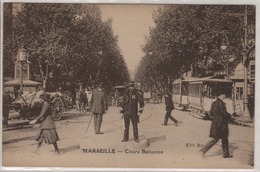 13 B. Du Rhône _ Marseille _ Gardien De La Paix Faisant La Circulation Avec Ses Décorations Militaire  Au Cours Belsunce - Canebière, Centre Ville