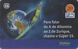 Télécarte BRESIL - Style SUPERMAN / GLOBE EARTH - Manga Cinema - Movie Anime BRAZIL Phonecard - Kino TK - 7978 - Brasilien