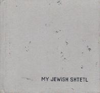 My Jewish Shtetl: Recreated In Rafia And Wood By Baruch Mairantz Introduction By David Davidovicz - Bellas Artes