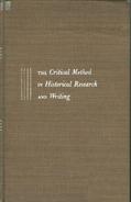 The Critical Method In Historical Research And Writing By Homer Carey Hockett - Historia