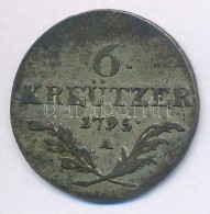 Ausztria 1795A 6Kr Ag (2,66g) T:3 Patina
Austria 1795A 6 Kreuzer Ag (2,66g) C:F Patina
Krause KM#2127 - Unclassified